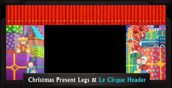 CHRISTMAS PRESENT LEGS and LE CIRQUE HEADER Professional Scenic Elf Musical Backdrops