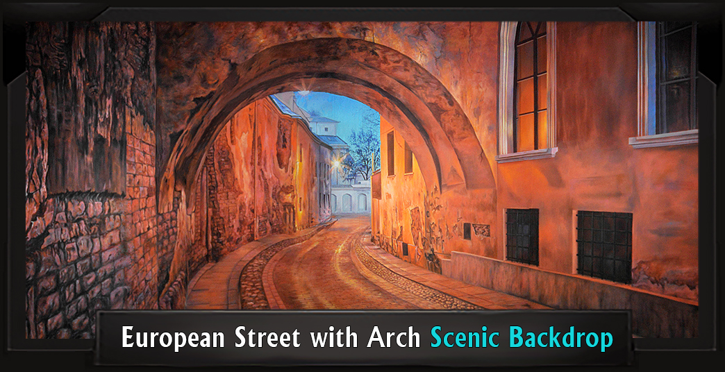 Scenic My Fair Lady EUROPEAN STREET WITH ARCH Backdrop